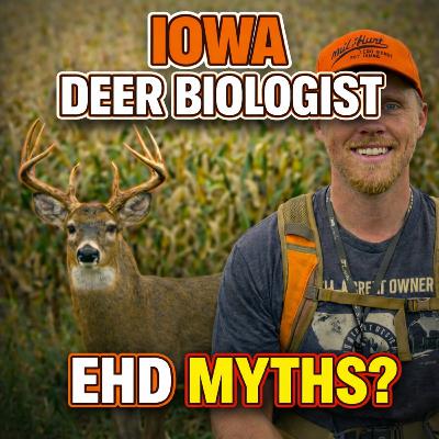 #237 - Is Iowa’s Legendary Deer Herd in Trouble? EHD & CWD Explained by a State Biologist