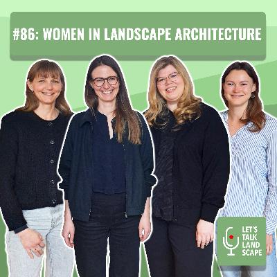 #86: Women in Landscape Architecture – mit Sara Rusch und Olympia Tomczyk