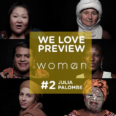 #2 Woman - Interview avec Julia Palombe