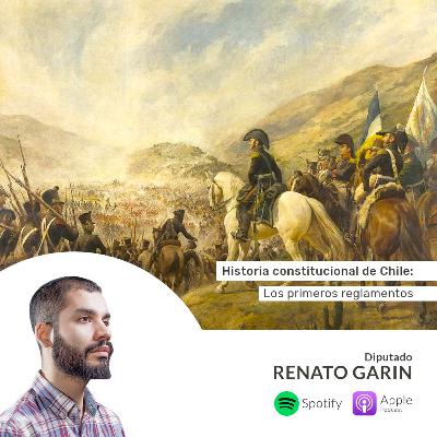 Episodio 51 - Historia constitucional de Chile: los primeros reglamentos