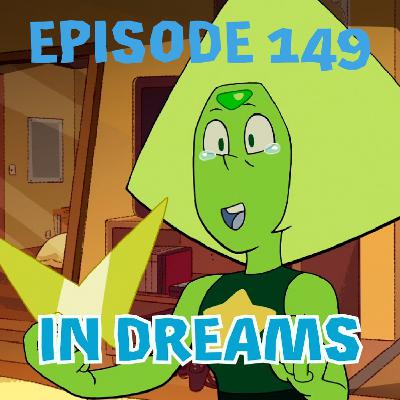 Episode 149: In Dreams