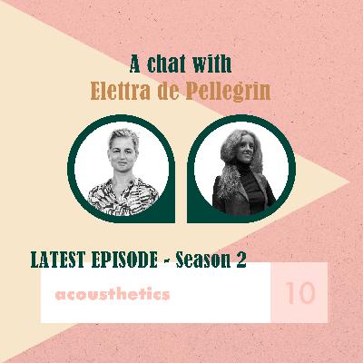 A chat with Elettra De Pellegrin, Founder of Slalom Acoustics