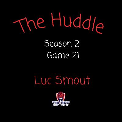 Season 2 Game 21: Luc Smout