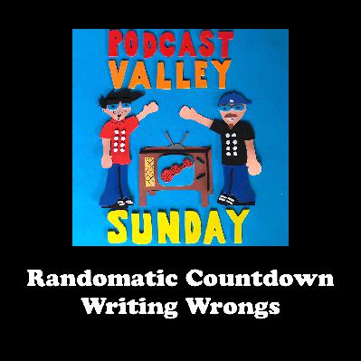 Podcast Valley Sunday: Randomatic Countdown: Woulda Coulda Shoulda's