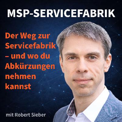 Der Weg zur Servicefabrik – und wo du Abkürzungen nehmen kannst