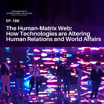 198. The Human-Matrix Web