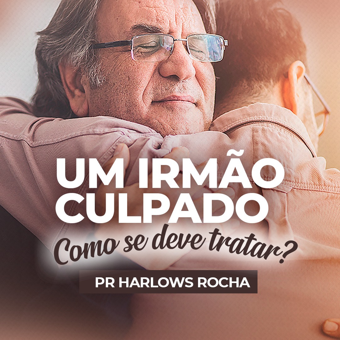 UM IRMÃO CULPADO - COMO SE DEVE TRATAR - PR HARLOW ROCHA episode artwork