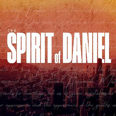 The Spirit of Daniel