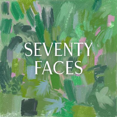 Seventy Faces | The practice of wrestling with the Bible Seventy Faces | The practice of wrestling with the Bible