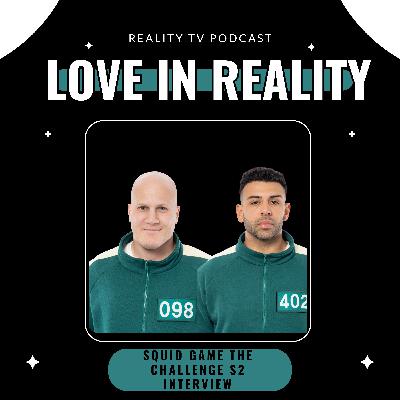 Squid Game The Challenge Season 2 Interview with Player 098 and 402 Squid Game The Challenge Season 2 Interview with Player 098 and 402