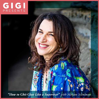 "How to Chit Chat Like a Superstar" with Miriam Schulman "How to Chit Chat Like a Superstar" with Miriam Schulman
