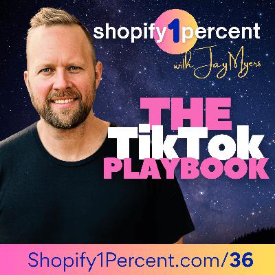 TikTok Shop Secrets to Explosive Growth for Shopify Stores w/ TikTok Expert Jordan West
