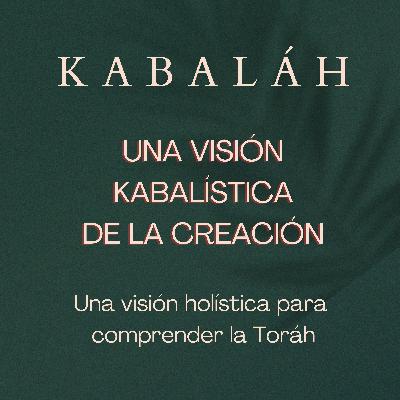 #kabalah - Sesión 103- Una visión Kabalística de la Creación