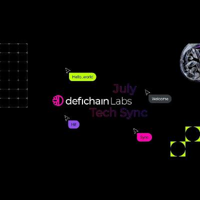 #206 DeFiChain Labs Engineering Sync (August)