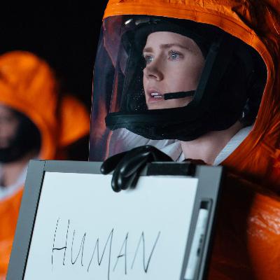 Arrival (2016) with Based on a Book Podcast – Lost in Alien Translation