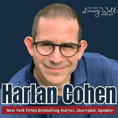 E293: The Law of Rejection Helps Parents Raise Strong, Emotionally Resilient Teens with Harlan Cohen