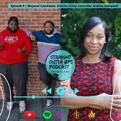 EP.10 | Mayoral Candidate: District 4 City Councilor Andrea Campbell