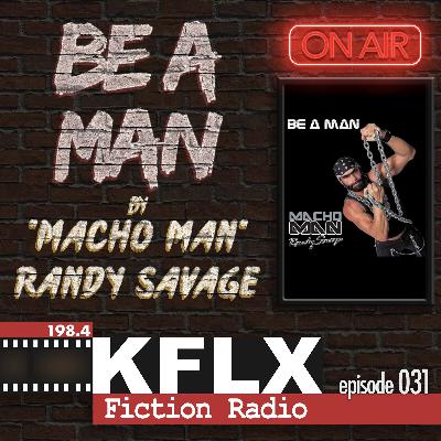 KFLX Classic: Macho Man (featuring Matt Camp)