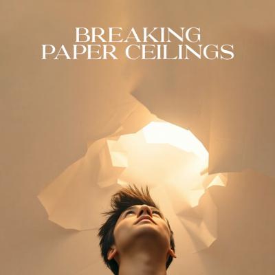 Breaking Paper Ceilings - Part 2 - Ps Judy Galido