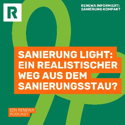 Sanierung light: Endlich ein realistischer Weg aus dem Sanierungsstau? Sanierung light: Endlich ein realistischer Weg aus dem Sanierungsstau?