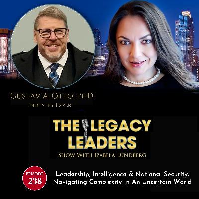 Leadership, Intelligence & National Security:  Navigating Complexity in an Uncertain World
