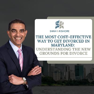 The Most Cost-Effective Way to Get Divorced in Maryland: Understanding the New Grounds for Divorce