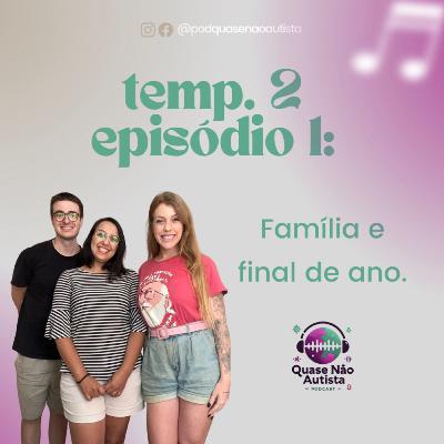 Episódio 35 - Família e Final de Ano