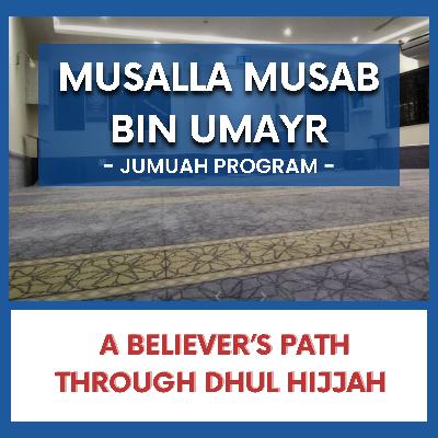 A Believer’s Path Through Dhul Hijjah