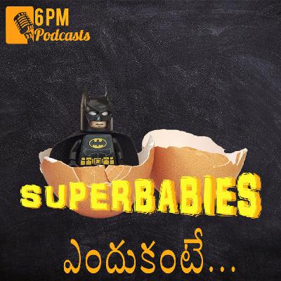 Superbabies