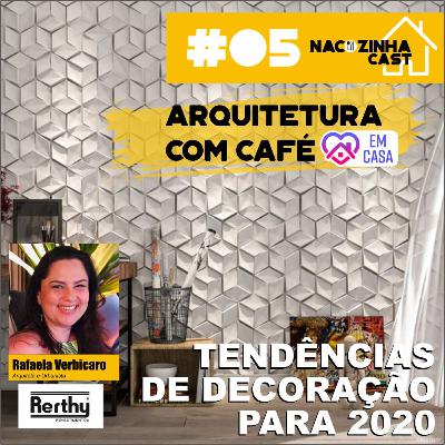 Tendência Decoração 2020 | Arquitetura com Café em Casa