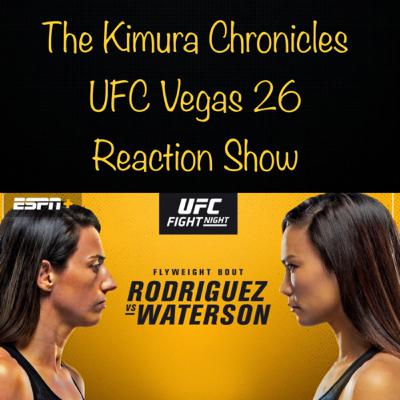 Ep.30 UFC Fight Night - Rodriguez vs Waterson reaction show.
