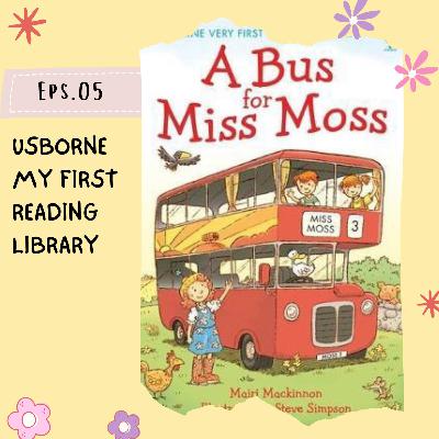 Usborne My First Reading Library Eps 5. A Bus For Miss Moss Usborne My First Reading Library Eps 5. A Bus For Miss Moss
