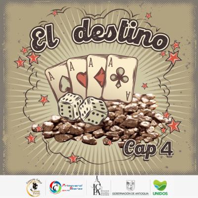 Cap 4 - El destino Cap 4 - El destino