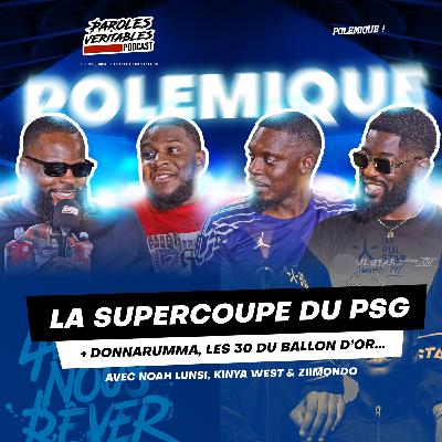 La supercoupe du PSG, Donnarumma, les 30 du ballon d'or...| Polémique