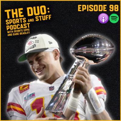 Episode 98 | "Mahomes Is Thanos"