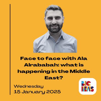 Face to face with Ala Alrababah: what is happening in the Middle East? Face to face with Ala Alrababah: what is happening in the Middle East?