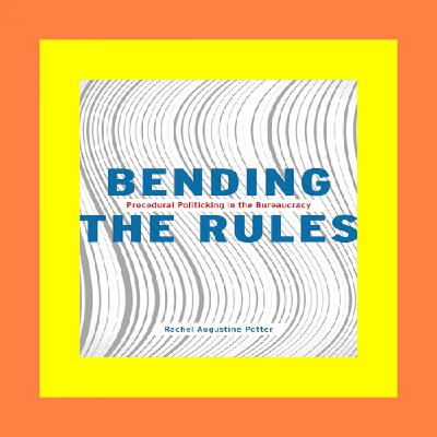 ^read ebook [pDf] Bending the Rules Procedural Politicking in the Bureaucracy {mobiePub}