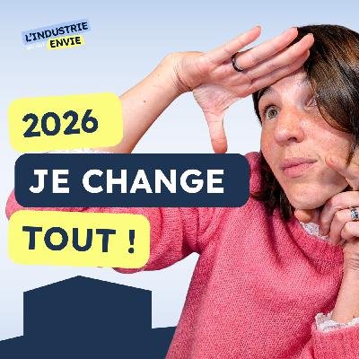 2026, Je change tout ! (et j'te dis tout ! )
