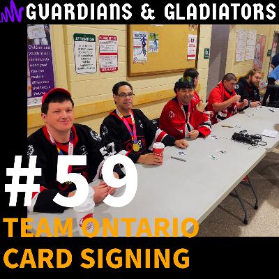 #59 - Guardians and Gladiators - Team Ontario Card Signing #59 - Guardians and Gladiators - Team Ontario Card Signing