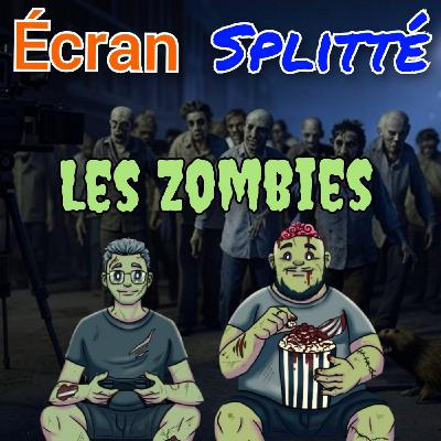 Episode 17 : Les Zombies