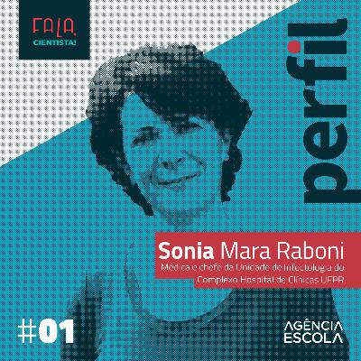 Fala Cientista! [Perfil] - Sonia Mara Raboni