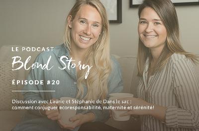 Discussion avec Laurie et Stéphanie de Dans le sac : comment conjuguer écoresponsabilité, maternité et sérénité