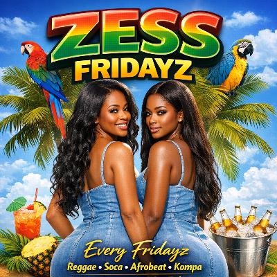 ZESS FRIDAY SOCA KOMPA DANCEHALL & HIP HOP 01/23/26 LIVE AUDIO