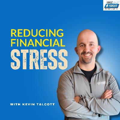 Kevin Talcott: Financial Habits for Dads | Ep. 131
