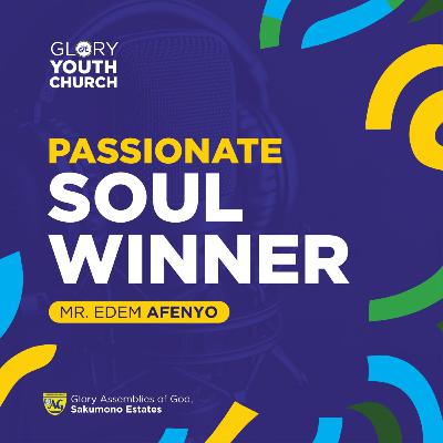 The Passionate Soul Winner