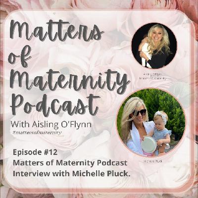 Episode #12 Interview with Michelle Pluck