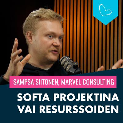 Kannattaako softa tai tuote teettää projektina vai resurssoida? | Sampsa Siitonen, Marvel Consulting