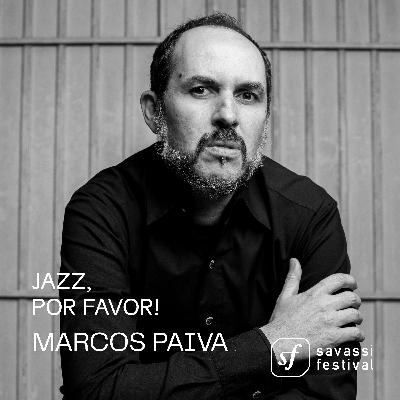 Jazz, Por Favor! com Marcos Paiva