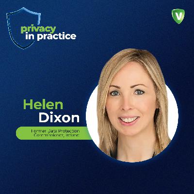 Lessons from Ireland's Former Data Protection Commissioner with Helen Dixon