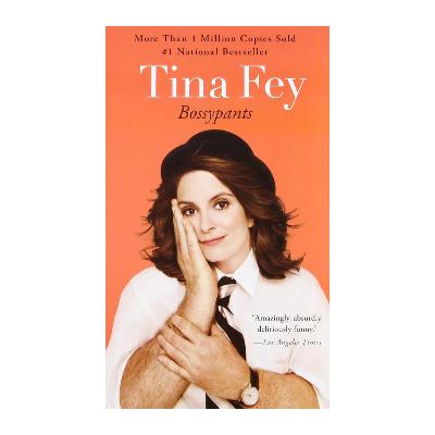 Bossypants by Tina Fey Bossypants by Tina Fey